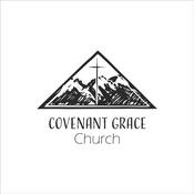Podcast Covenant Grace Sermons