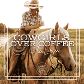 Podcast Cowgirls Over Coffee