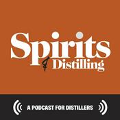Podcast Spirits & Distilling Podcast