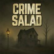 Podcast Crime Salad