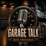 Podcast Cruiseman's Garage Talk