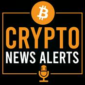 Podcast Crypto News Alerts | Daily Bitcoin (BTC) & Cryptocurrency News