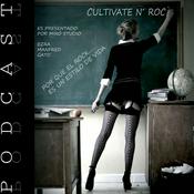 Podcast Cultivate N Rock (Podcast) - www.poderato.com/cultivatenrock
