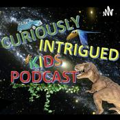 Podcast Curiously Intrigued Kids