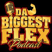 Podcast Da Biggest Flex Podcast