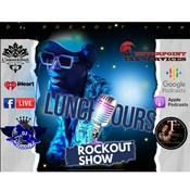 Podcast DA LUNCH HOURS ROCKOUT SHOW