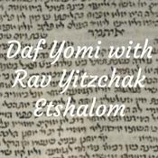 Podcast Daf Yomi with Rav Yitzchak Etshalom