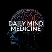 Podcast Daily Mind Medicine