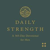 Podcast Daily Strength: A 365-Day Devotional for Men