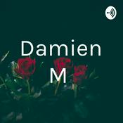 Podcast Damien M