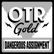 Podcast Dangerous Assignment | Old Time Radio