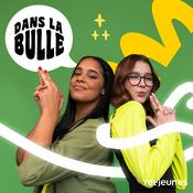 Podcast Dans la bulle - Saison 2