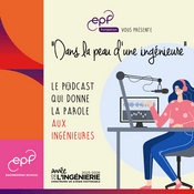 Podcast Dans la peau d’une ingénieure™