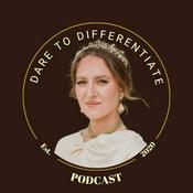 Podcast Dare to Differentiate