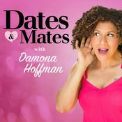 Podcast Dates & Mates with Damona Hoffman