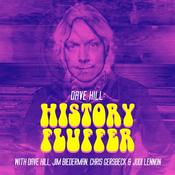 Podcast Dave Hill: History Fluffer (with Dave Hill, Jim Biederman, Chris Gersbeck & Jodi Lennon)