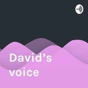 Podcast David’s voice