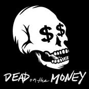 Podcast Dead on the Money Podcast