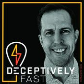 Podcast Deceptively Fast with Seth Payne