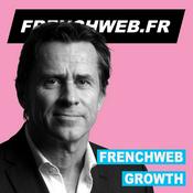 Podcast FRENCHWEB GROWTH