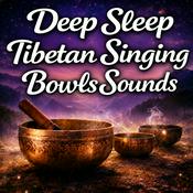 Podcast Deep Sleep Tibetan Singing Bowls Sounds