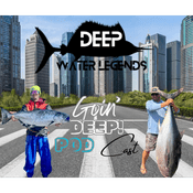 Podcast Deep Water Legends: Goin’ Deep – Offshore Fishing Podcast