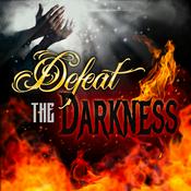 Podcast Defeat the Darkness!