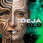 Podcast Deja Blu podcast