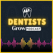 Podcast Dentists Grow
