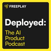 Podcast Deployed: The AI Product Podcast