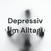 Podcast Depressiv im Alltag