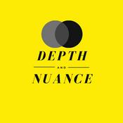 Podcast Depth and Nuance