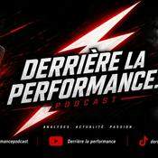 Podcast Derrière la performance