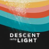 Podcast Descent Into Light