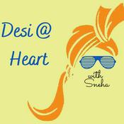Podcast Desi @ Heart