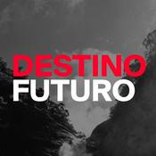 Podcast Destino Futuro