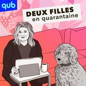 Podcast Deux filles en quarantaine - Marie-Claude Barrette
