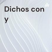 Podcast Dichos con 阿龙 y 丽莎