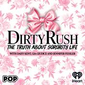 Podcast Dirty Rush: The Truth about Sorority Life
