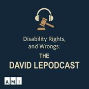 Podcast Disability Rights, and Wrongs: The David Lepodcast