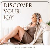 Podcast Discover your Joy with Timea Urban