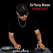 Podcast Dj Tony Blaze‘s Podcast