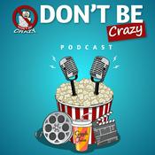Podcast Don’t Be Crazy