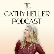 Podcast The Cathy Heller Podcast with Cathy Heller: Making Manifestation Make Sense