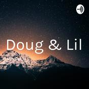 Podcast Doug & Lil