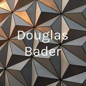 Podcast Douglas Bader