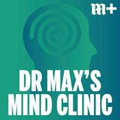 Podcast Dr Max's Mind Clinic