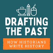 Podcast Drafting the Past