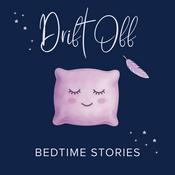 Podcast Drift Off - Bedtime Stories for Adults