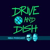 Podcast Drive and Dish NBA Podcast